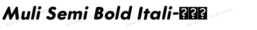 Muli Semi Bold Itali字体转换